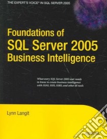 Foundations of SQL Server 2005 Business Intelligence libro in lingua di Langit Lynn