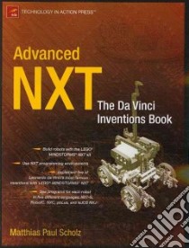 Advanced Nxt libro in lingua di Scholz Matthias Paul