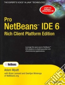 Pro Netbeans IDE 6 Rich Client Platform Edition libro in lingua di Myatt Adam, Leonard Brian, Wielenga Geertjan