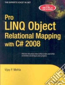 Pro LINQ Object Relational Mapping in C# 2008 libro in lingua di Mehta Vijay P.