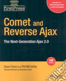 Comet and Reverse Ajax libro in lingua di Crane Dave, Mccarthy Phil, Tiwari Shashank (CON)