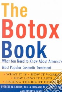 The Botox Book libro in lingua di Lautin Everett M., Levine Suzanne M., Lance Kathryn