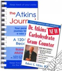 The Atkins Journal + Dr. Atkins' New Carbohydrate Gram Counter libro in lingua di Atkins Robert C. M.D.