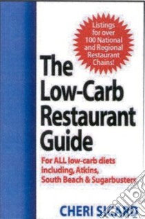 The Low-carb Restaurant libro in lingua di Sicard Cheri