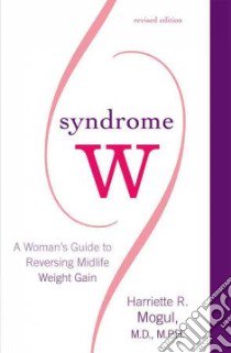 Syndrome W libro in lingua di Mogul Harriette R. M.D.