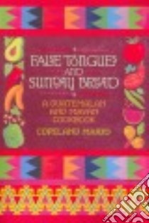 False Tongues and Sunday Bread libro in lingua di Marks Copeland