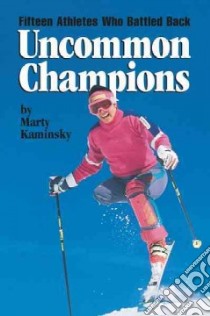 Uncommon Champions libro in lingua di Kaminsky Marty