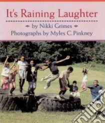 It's Raining Laughter libro in lingua di Grimes Nikki, Pinkney Myles C. (PHT)