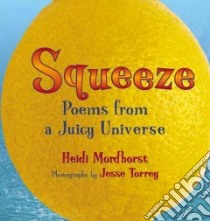 Squeeze libro in lingua di Mordhorst Heidi, Torrey Jesse (ILT)