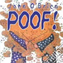 Poof! libro in lingua di O'Brien John