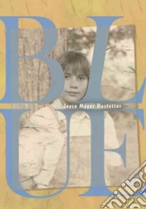 Blue libro in lingua di Hostetter Joyce Moyer