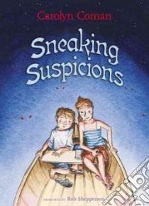 Sneaking Suspicions libro in lingua di Coman Carolyn, Shepperson Rob