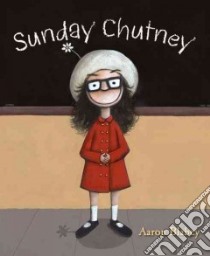 Sunday Chutney libro in lingua di Blabey Aaron