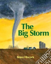 The Big Storm libro in lingua di Hiscock Bruce
