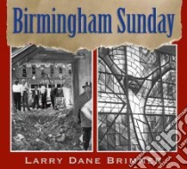 Birmingham Sunday libro in lingua di Brimner Larry Dane