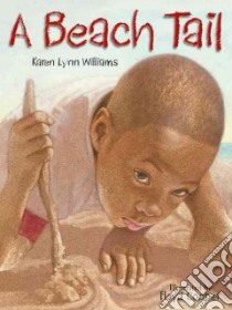 A Beach Tail libro in lingua di Williams Karen Lynn, Cooper Floyd (ILT)