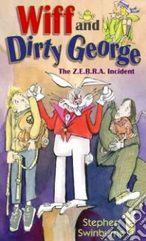 Wiff and Dirty George libro in lingua di Swinburne Stephen R.