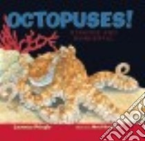 Octopuses! libro in lingua di Pringle Laurence, Henderson Meryl (ILT)