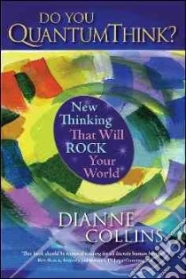 Do You QuantumThink? libro in lingua di Collins Dianne