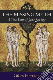 The Missing Myth libro in lingua di Herrada Gilles