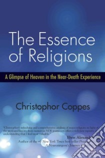 The Essence of Religions libro in lingua di Coppes Christophor