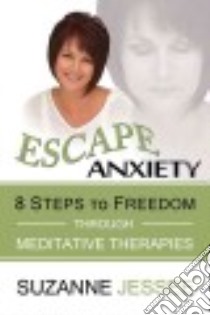 Escape Anxiety libro in lingua di Jessee Suzanne