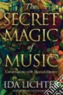 The Secret Magic of Music libro in lingua di Lichter Ida, Kissin Evgeny (FRW)