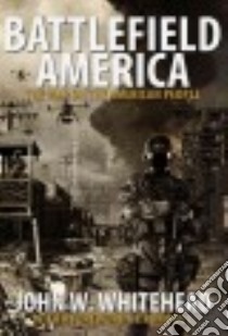 Battlefield America libro in lingua di Whitehead John W., Paul Ron (FRW)