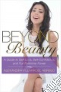 Beyond Beauty libro in lingua di Abrego Alexandra Villarroel