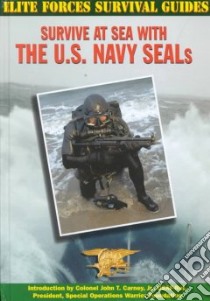 Survive at Sea With the U.S. Navy Seals libro in lingua di McNab Chris