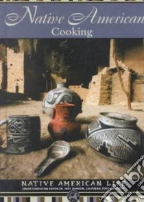 Native American Cooking libro in lingua di Carew-Miller Anna