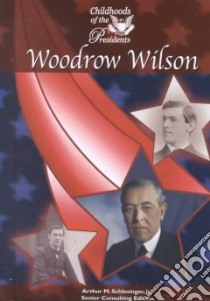 Woodrow Wilson libro in lingua di Harmon Daniel E., Schlesinger Arthur Meier (EDT)