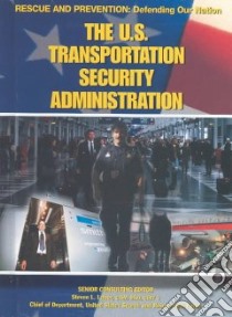 The U.S. Transportation Security Administration libro in lingua di Wright John