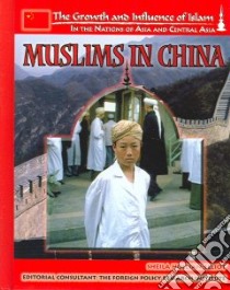 Muslims In China libro in lingua di Hollihan-Elliot Sheila