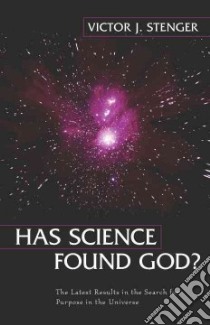 Has Science Found God? libro in lingua di Stenger Victor J.