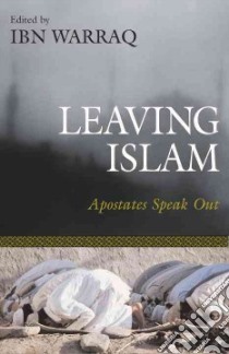 Leaving Islam libro in lingua di Warraq Ibn (EDT)