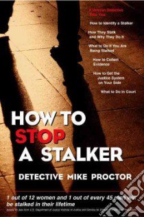 How to Stop a Stalker libro in lingua di Proctor Mike