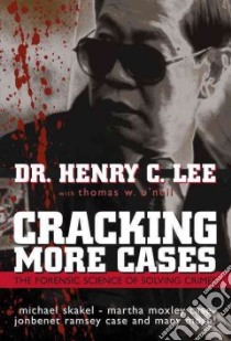 Cracking More Cases libro in lingua di Lee Henry C., O'Neil Thomas W.