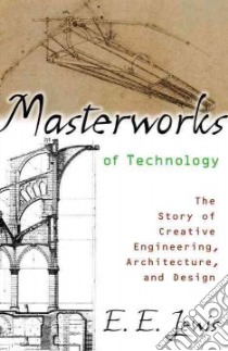 Masterworks of Technology libro in lingua di Lewis E. E.