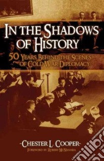In The Shadows Of History libro in lingua di Cooper Chester L.