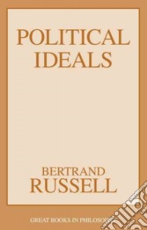 Political Ideals libro in lingua di Russell Bertrand