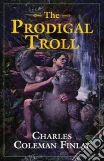 The Prodigal Troll libro in lingua di Finlay Charles Coleman