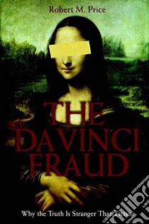 The Da Vinci Fraud libro in lingua di Price Robert M.