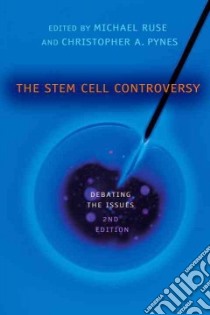 The Stem Cell Controversy libro in lingua di Ruse Michael (EDT), Pynes Christopher A. (EDT)