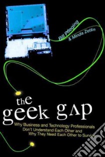 The Geek Gap libro in lingua di Pfleging Bill, Zetlin Minda
