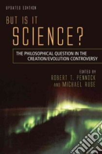 But Is It Science? libro in lingua di Pennock Robert T. (EDT), Ruse Michael (EDT)