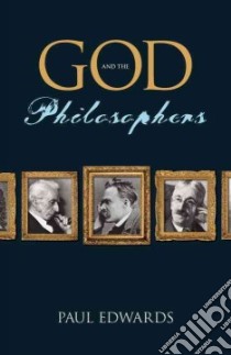 God and the Philosophers libro in lingua di Edwards Paul, Madigan Timothy J. (INT)