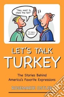 Let's Talk Turkey libro in lingua di Ostler Rosemarie