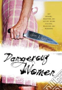 Dangerous Women libro in lingua di Morris Larry A.