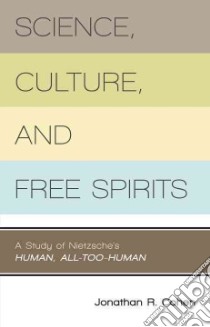 Science, Culture, and Free Spirits libro in lingua di Cohen Jonathan R.